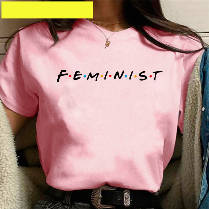 Feminist Surrounding Short Sleeved T Shirt Women